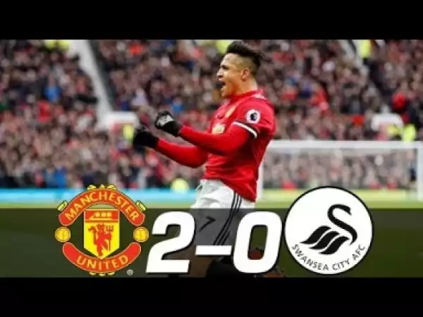 Video: Manchester United vs Swansea City 2-0 All Goals & Highlights